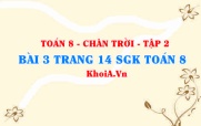 Bài 3 trang 14 Toán 8 Chân trời sáng tạo Tập 2